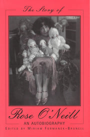 The Story of Rose O'Neill: An Autobiography (Volume 1) used book depot