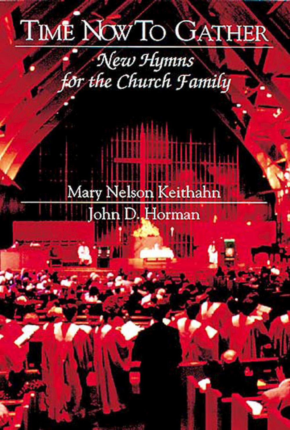 Time Now To Gather: New Hymns for the Church Family used book depot