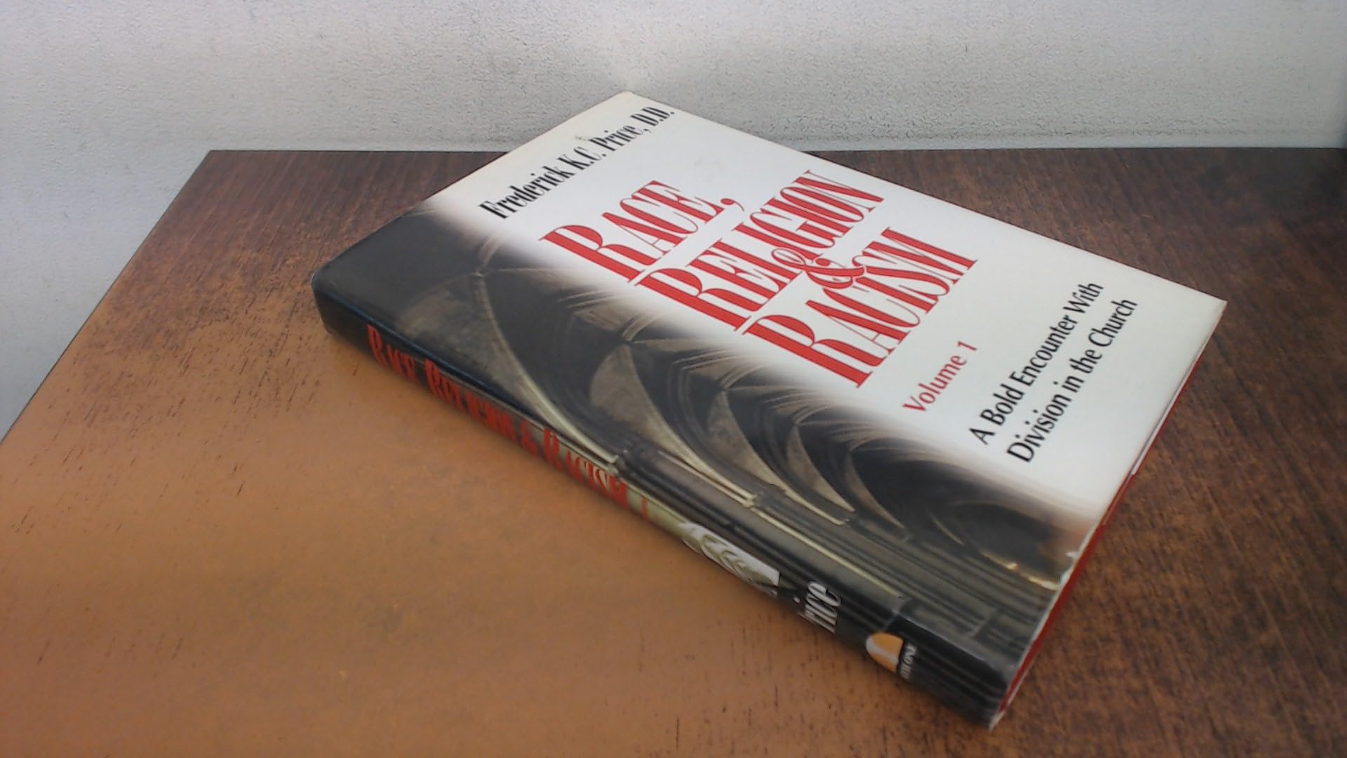 Race, Religion & Racism, Vol. 1: A Bold Encounter With Division in the Church used book depot