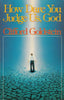 How Dare You Judge Us, God [Paperback] Goldstein, Clifford