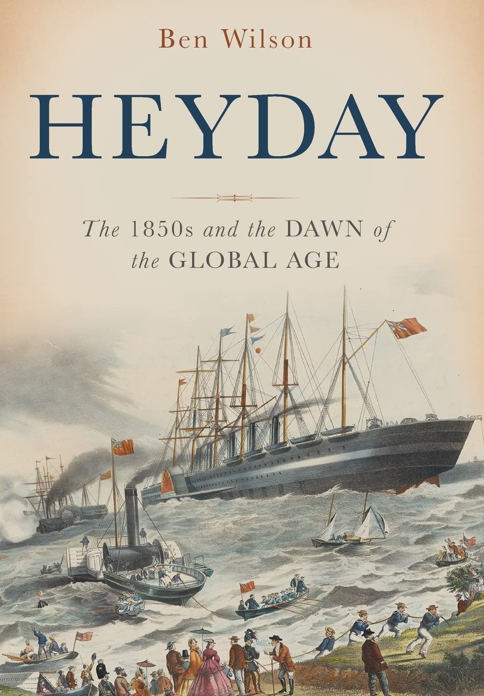 Heyday: The 1850s and the Dawn of the Global Age used book depot