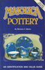 Majolica Pottery: An Identification and Value Guide