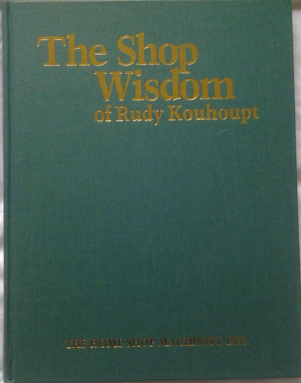 The shop wisdom of Rudy Kouhoupt used book depot