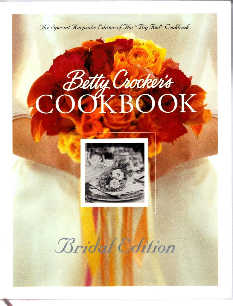 Betty Crocker's Cookbook: Everything You Need to Know to Cook Today, Bridal Edition used book depot