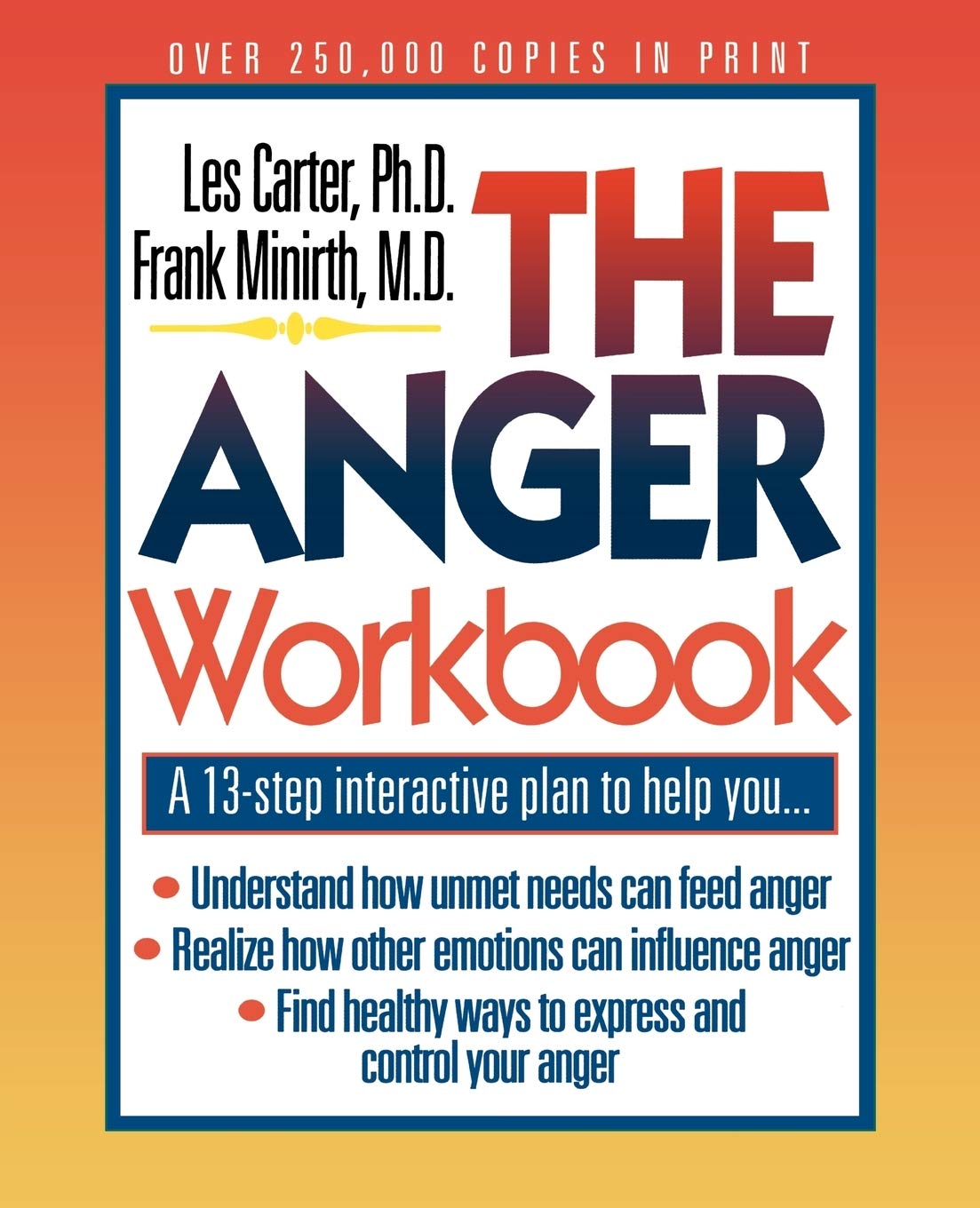 The Anger Workbook: A 13-Step Interactive Plan to Help You... (Minirth-Meier Clinic Series) used book depot