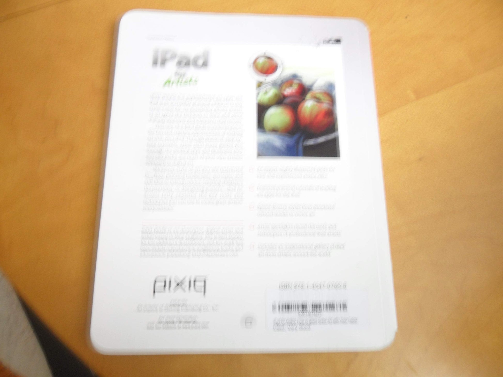 iPad for Artists: How to Make Great Art with Your Tablet used book depot