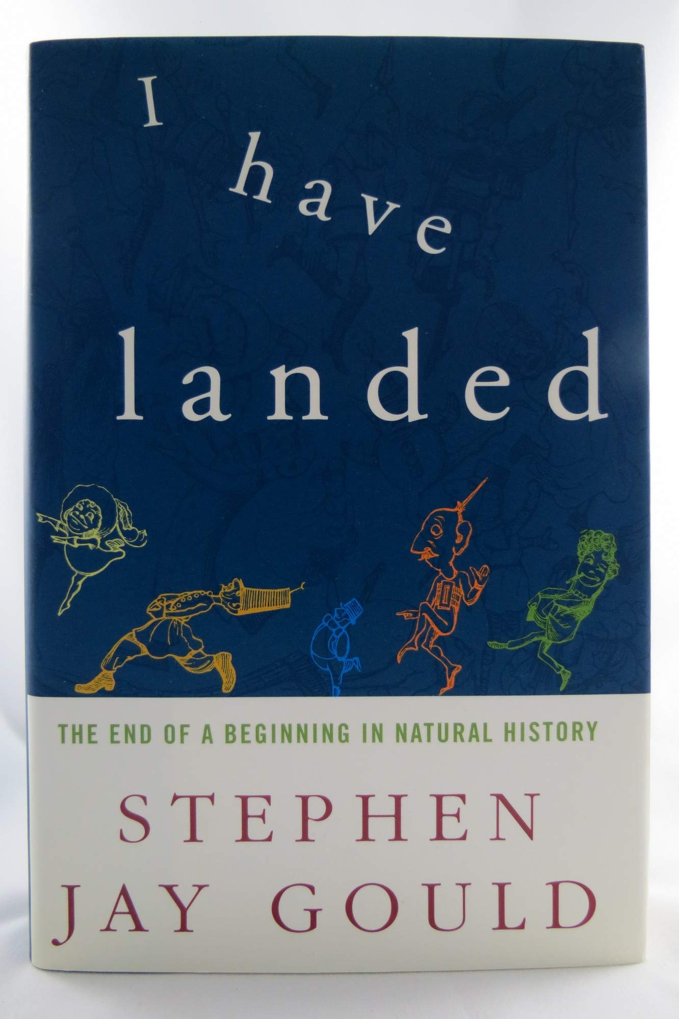 I Have Landed: The End of a Beginning in Natural History used book depot