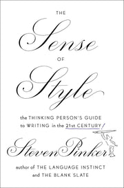 The Sense of Style: The Thinking Person's Guide to Writing in the 21st Century used book depot