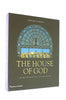 The House of God: Church Architecture, Style and History Norman, Edward