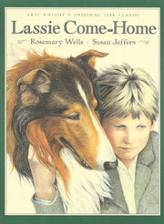 Lassie Come-Home: Eric Knight’s Original 1938 Classic in a New Picture-Book Edition used book depot