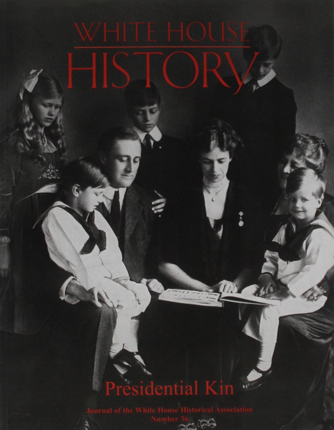 White House History 36: Presidential Kin