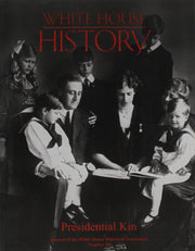 White House History 36: Presidential Kin
