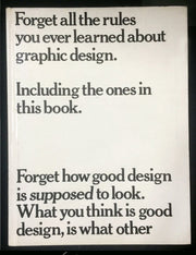 Forget All the Rules You Ever Learned About Graphic Design: Including the Ones in This Book used book depot
