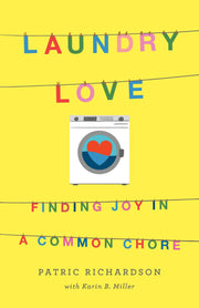 Laundry Love: Finding Joy in a Common Chore used book depot