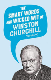 The Smart Words and Wicked Wit of Winston Churchill used book depot