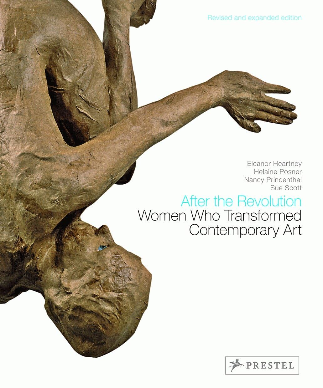 After the Revolution: Women Who Transformed Contemporary Art--Revised and Expanded Edition used book depot