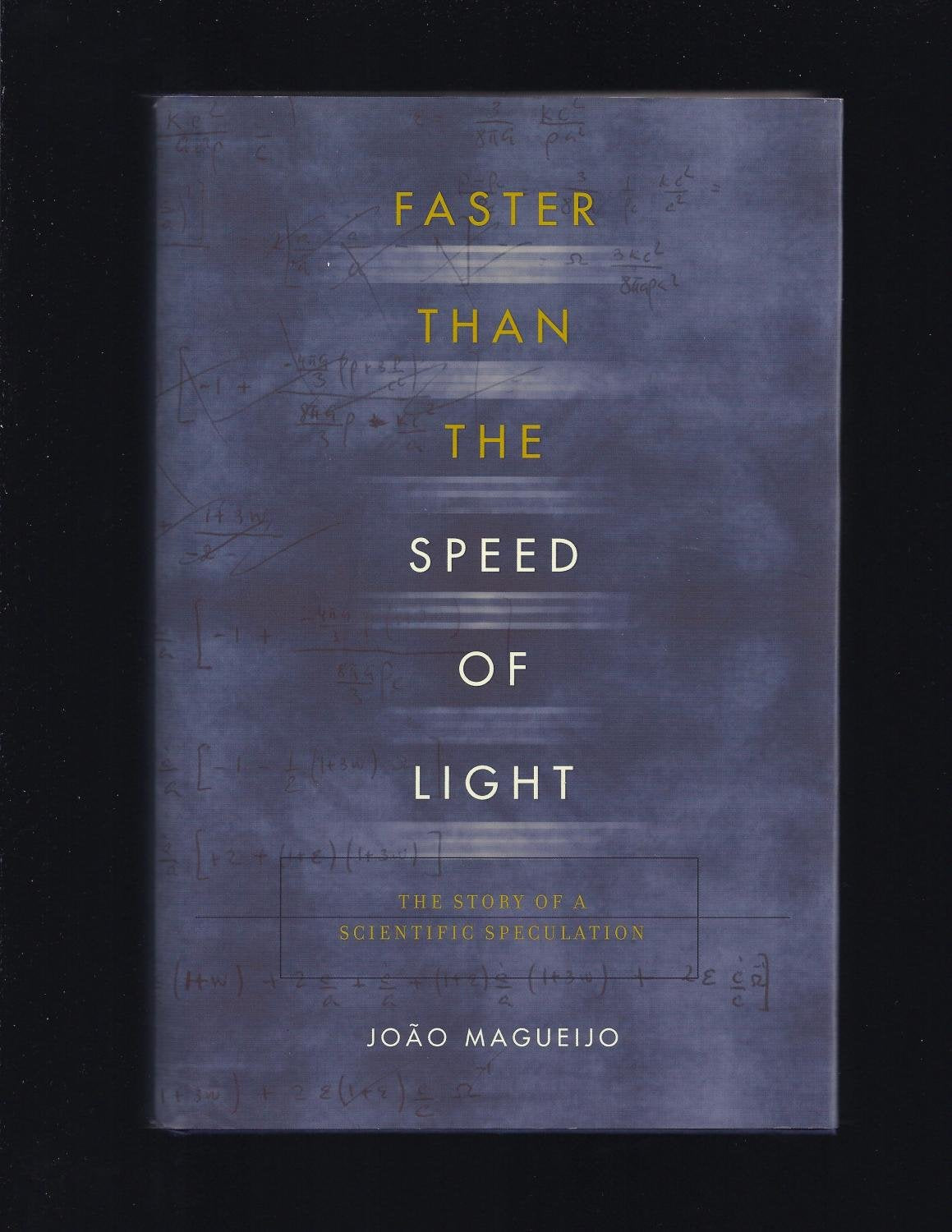 Faster Than the Speed of Light: The Story of a Scientific Speculation used book depot