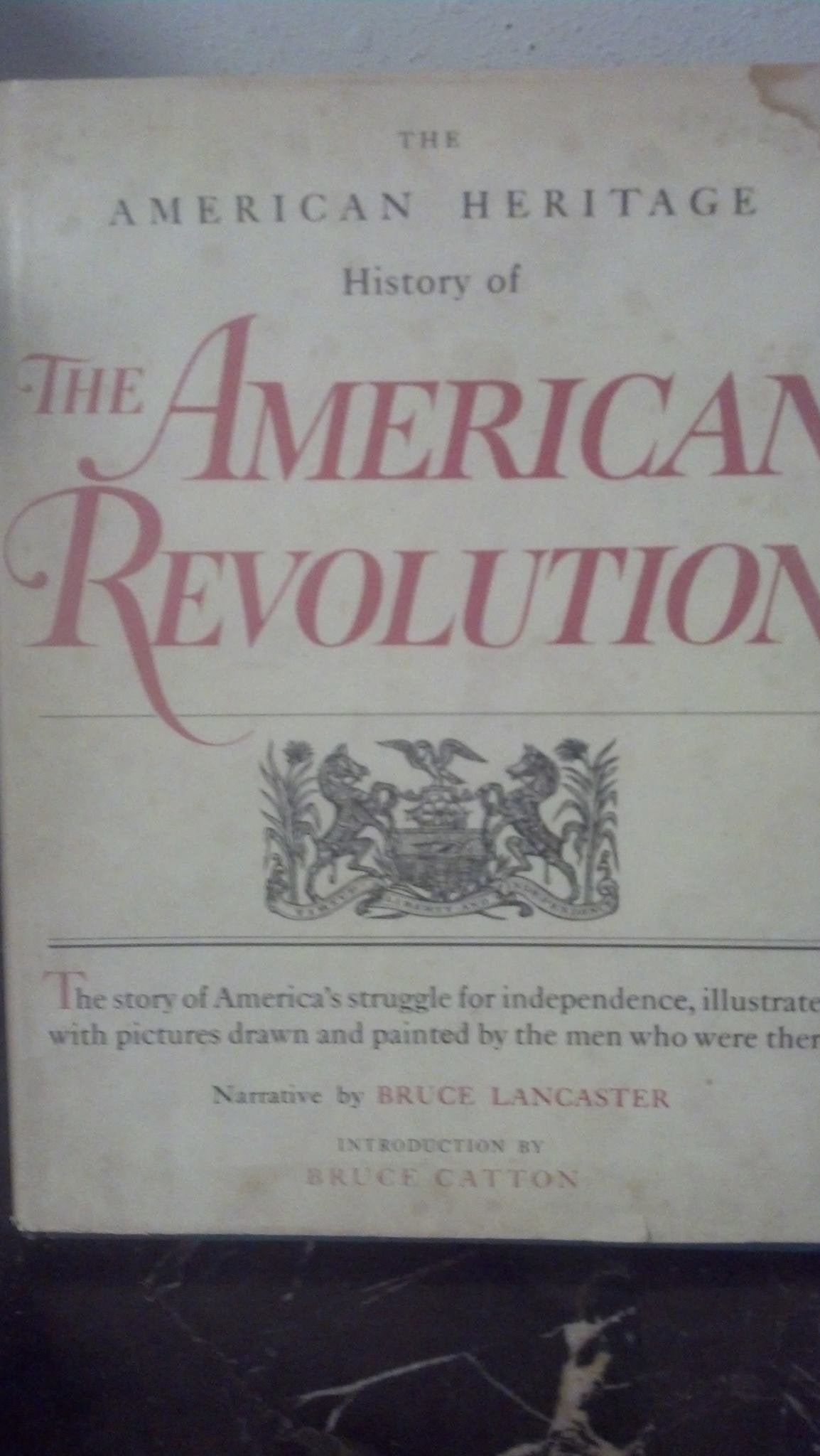 The American Heritage History of the American Revolution used book depot