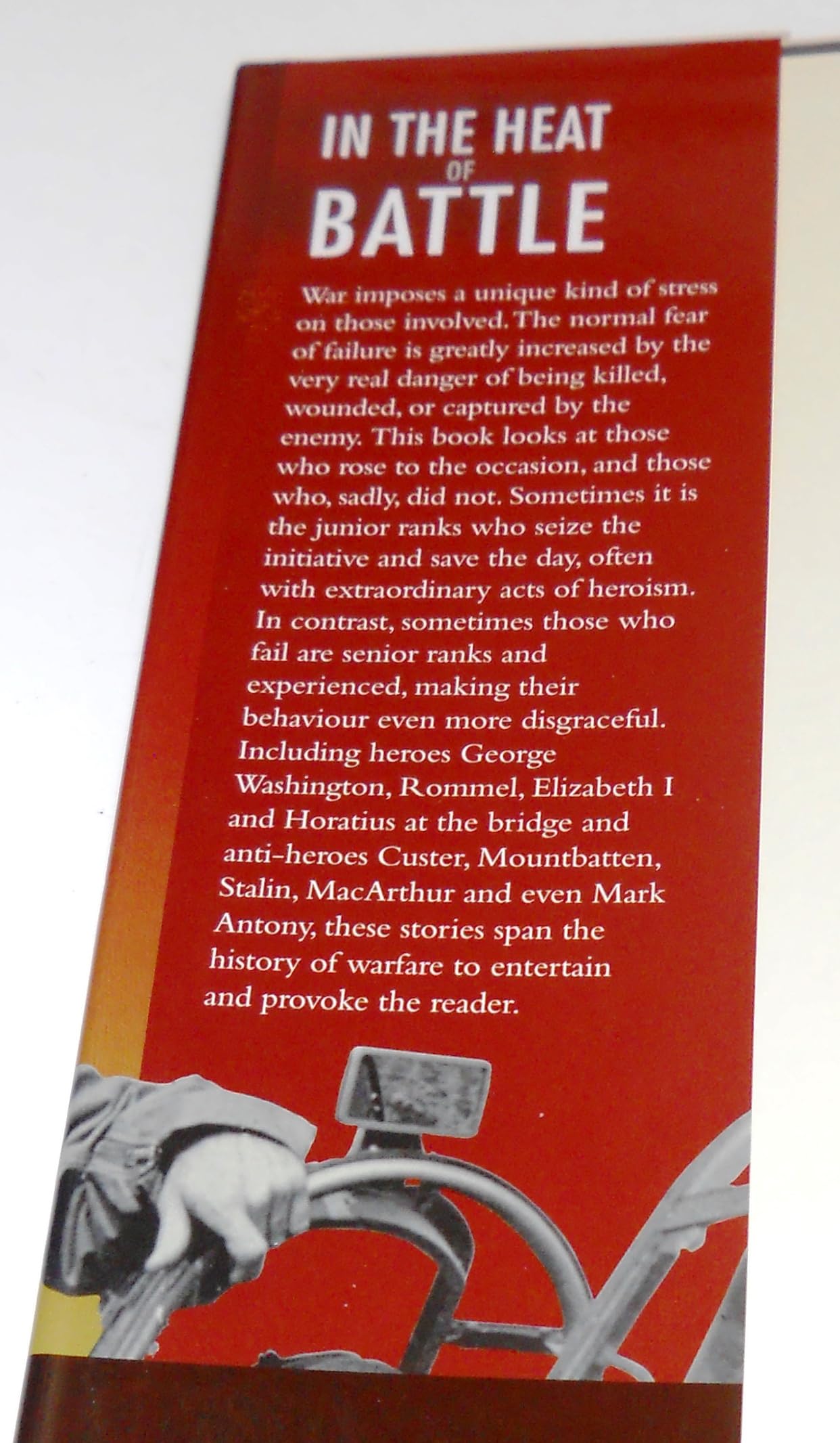 In the Heat of Battle: A History of Those Who Rose To The Occasion and Those Who Didn't used book depot