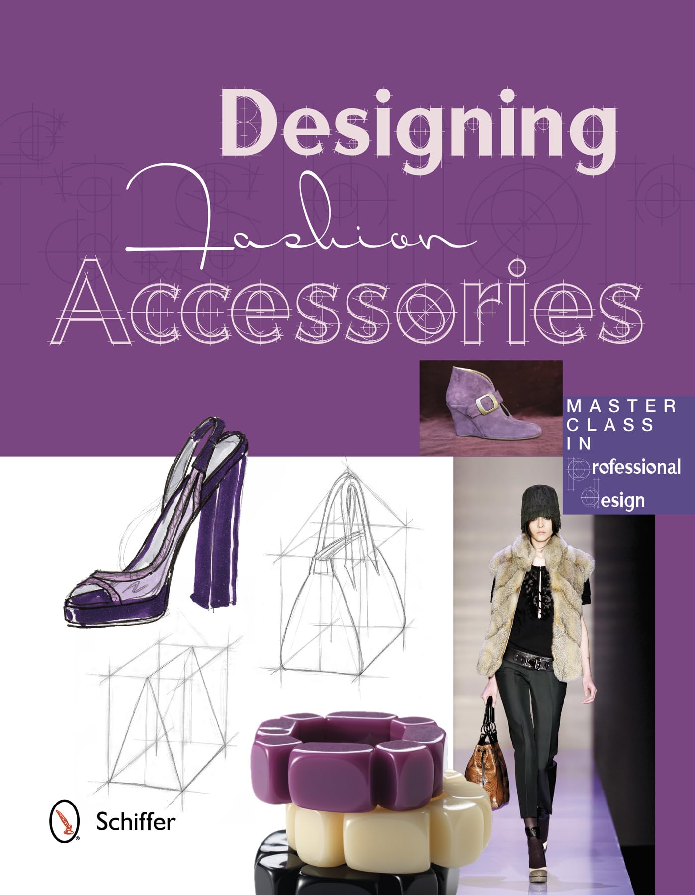 Designing Fashion Accessories: Master Class in Professional Design used book depot