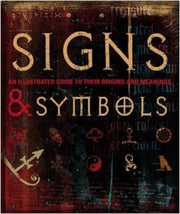 Signs & Symbols: Field Guide: An Illustrated Guide to Their Origins and Meanings Paperback used book depot