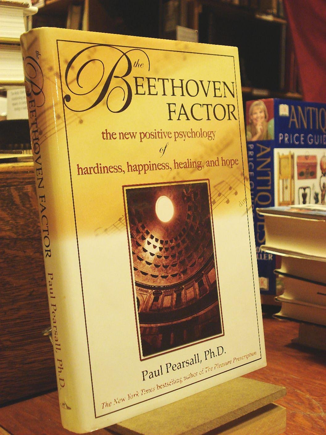 The Beethoven Factor: The New Positive Psychology of Hardiness, Happiness, Healing, and Hope used book depot
