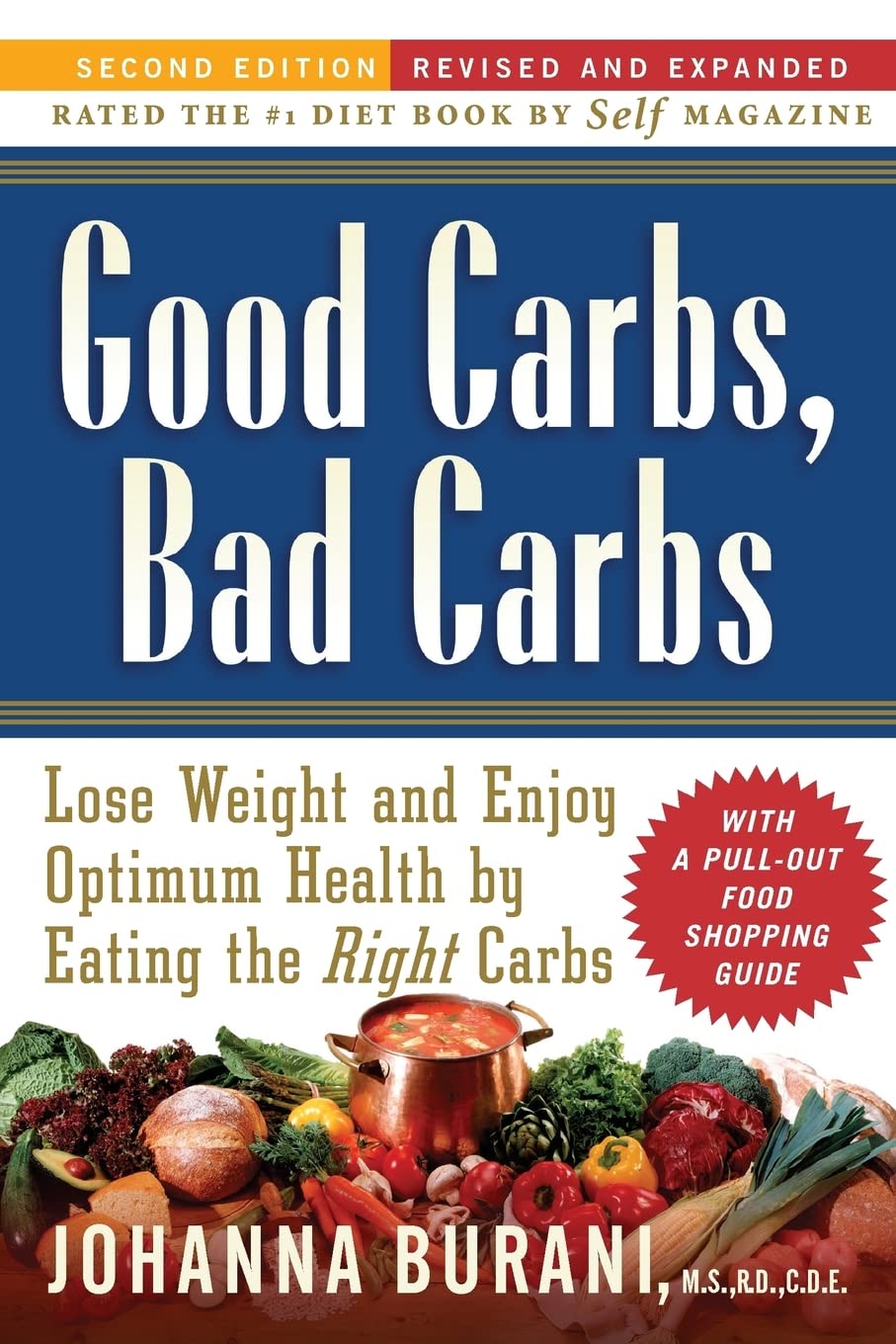 Good Carbs, Bad Carbs: Lose Weight and Enjoy Optimum Health and Vitality by Eating the Right Carbs, Second Edition-Revised and Updated used book depot