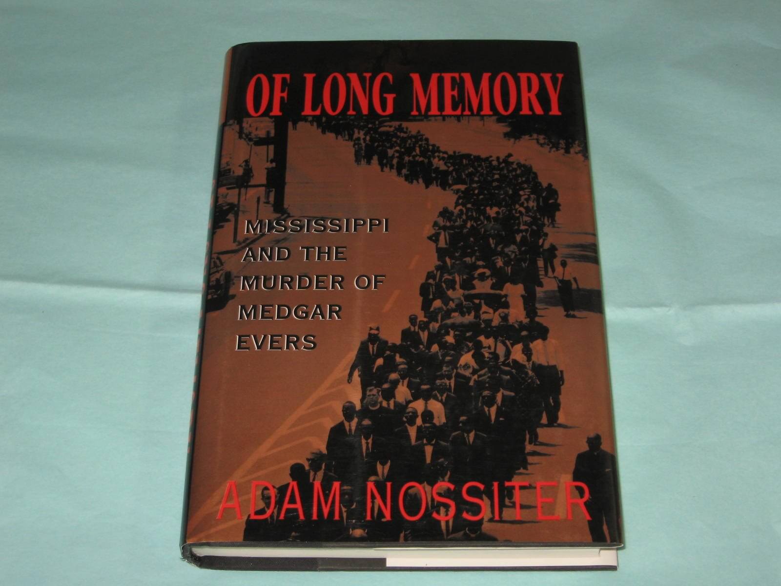 Of Long Memory: Mississippi And The Murder Of Medgar Evers used book depot