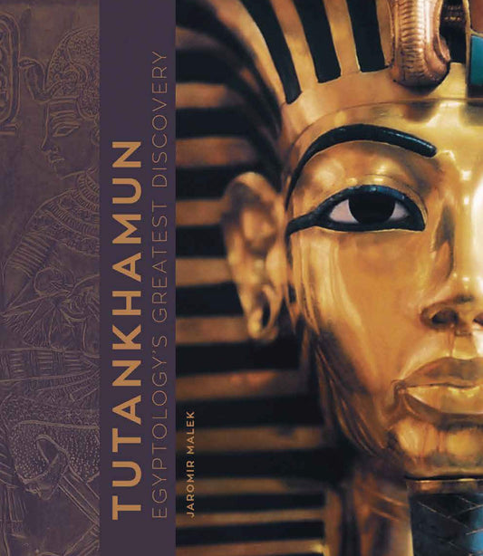 Tutankhamun: Egyptologys Greatest Discovery [Hardcover] JAROMIR MALEK