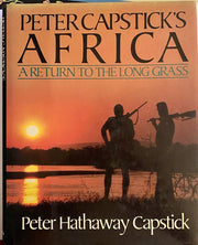 Peter Capstick's Africa: A Return To The Long Grass used book depot