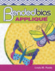 Bended Bias Applique Poole, Linda M