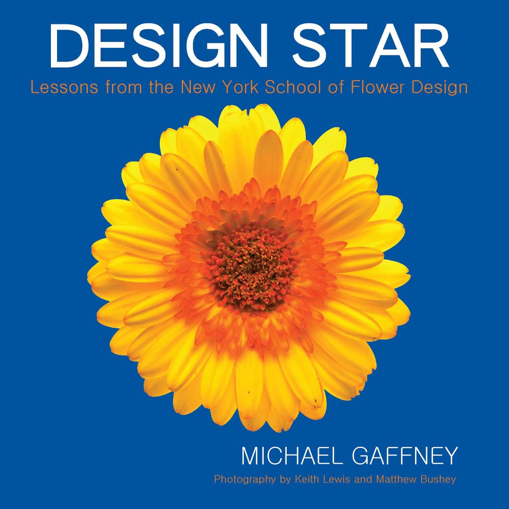 Design Star: Lessons from the New York School of Flower Design used book depot