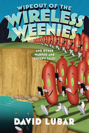 Wipeout of the Wireless Weenies: And Other Warped and Creepy Tales (Weenies Stories) used book depot
