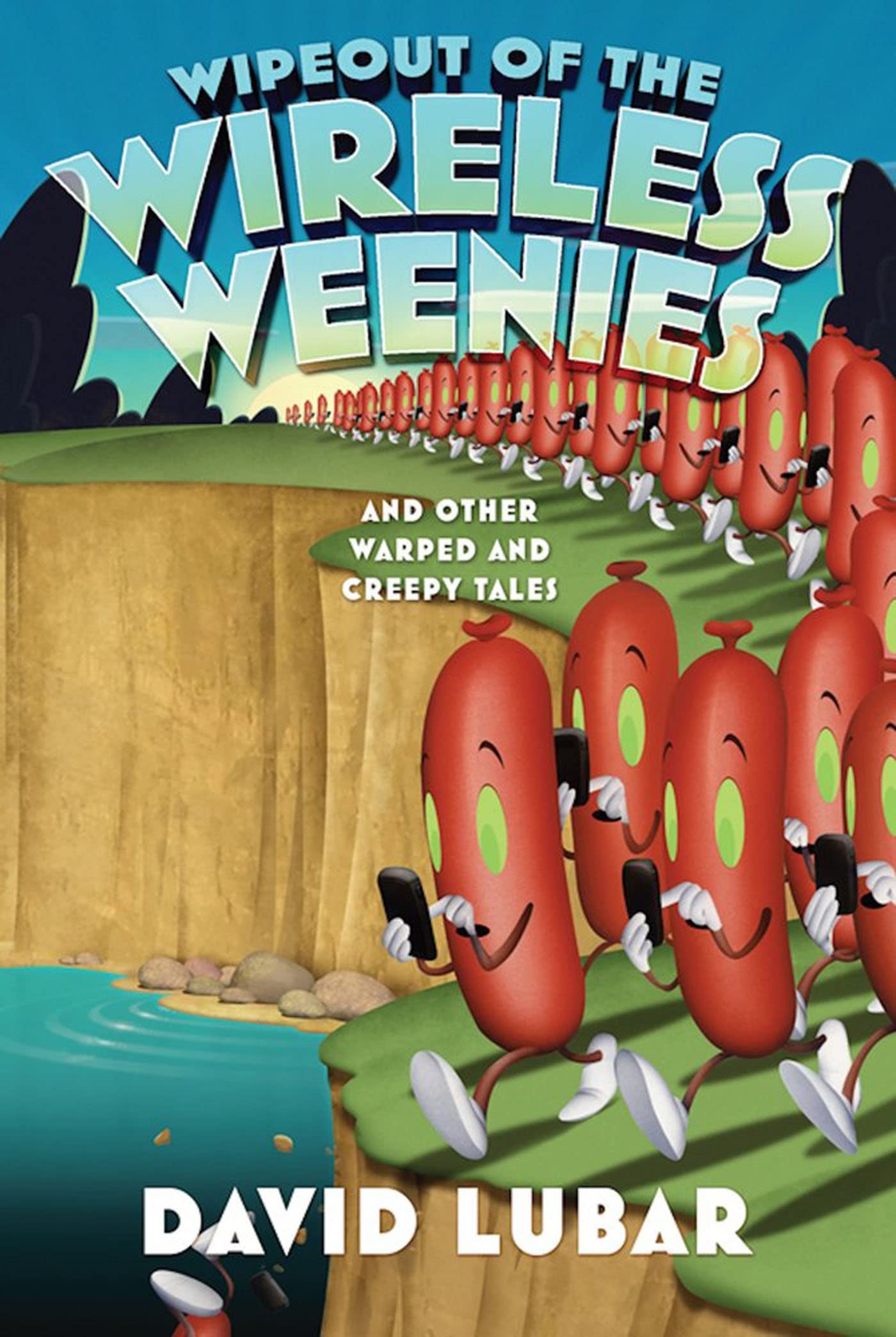 Wipeout of the Wireless Weenies: And Other Warped and Creepy Tales (Weenies Stories) used book depot