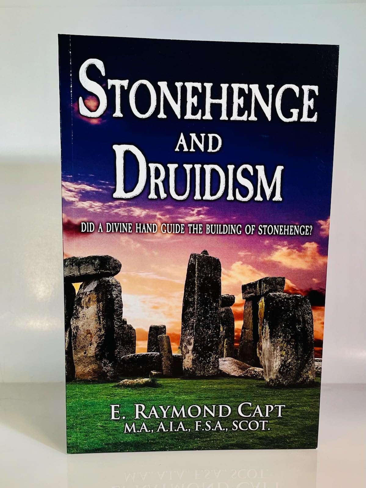 Stonehenge and Druidism - Did a Divine Hand guide the building of Stonehenge? used book depot