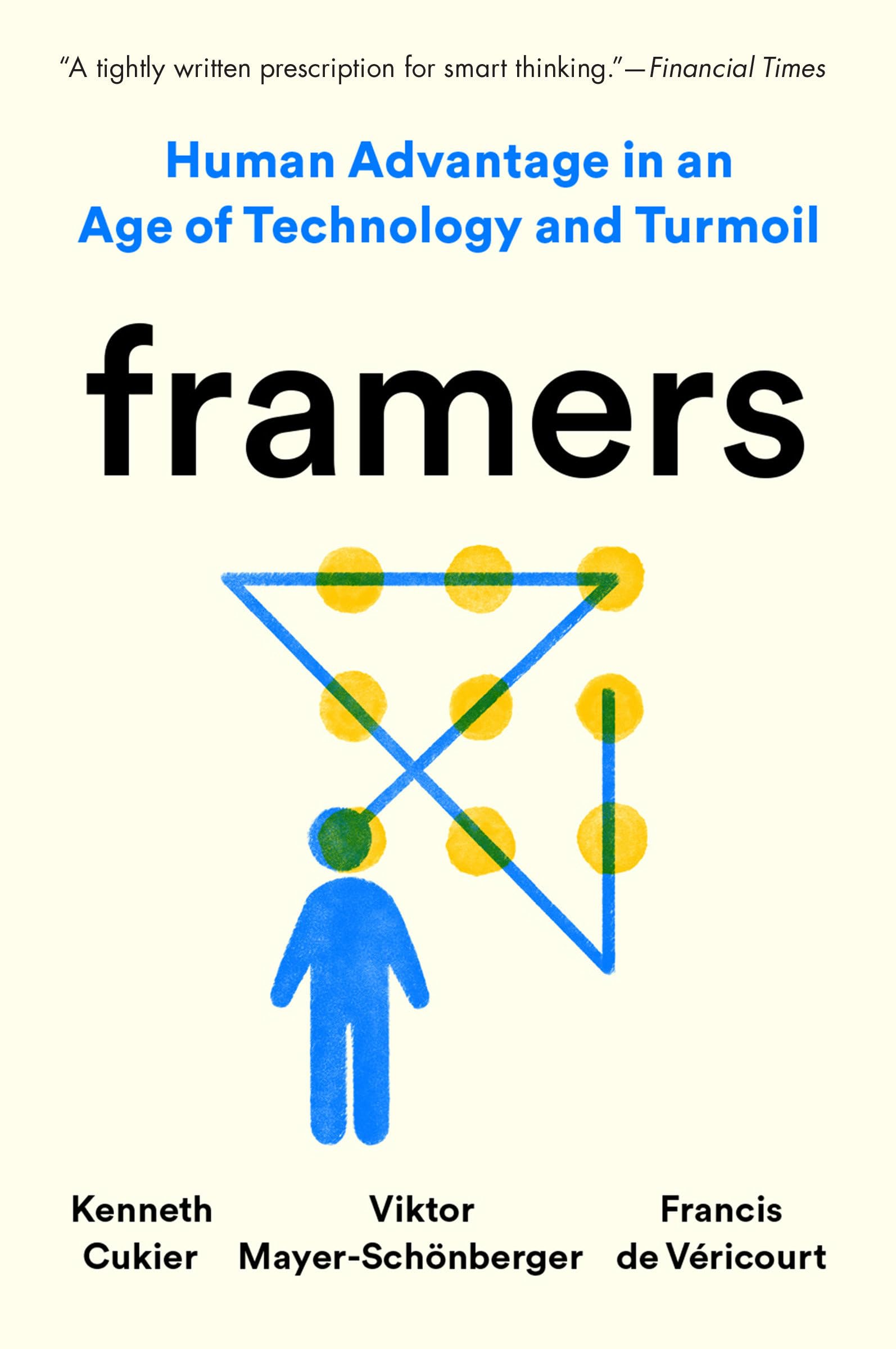 Framers: Human Advantage in an Age of Technology and Turmoil used book depot