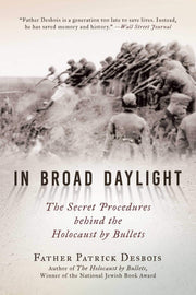 In Broad Daylight: The Secret Procedures behind the Holocaust by Bullets used book depot