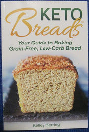 Keto Breads Your Guide to Baking Grain-Free, Low-Carb Bread used book depot