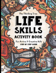 Life Skills Activity Book - For Active & Creative Kids - The Thinking Tree: Fun-Schooling for Ages 8 to 16 - Including Students with ADHD, Autism & ... Tool for Adoption and Foster Parenting used book depot