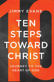 Ten Steps Toward Christ: Journey to the Heart of God used book depot