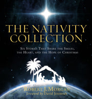 The Nativity Collection: Six Stories that Share the Smiles, the Heart, and the Hope of Christmas used book depot