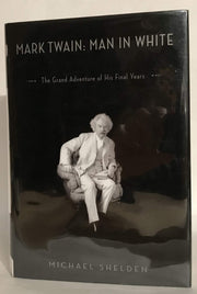 Mark Twain: Man in White: The Grand Adventure of His Final Years used book depot
