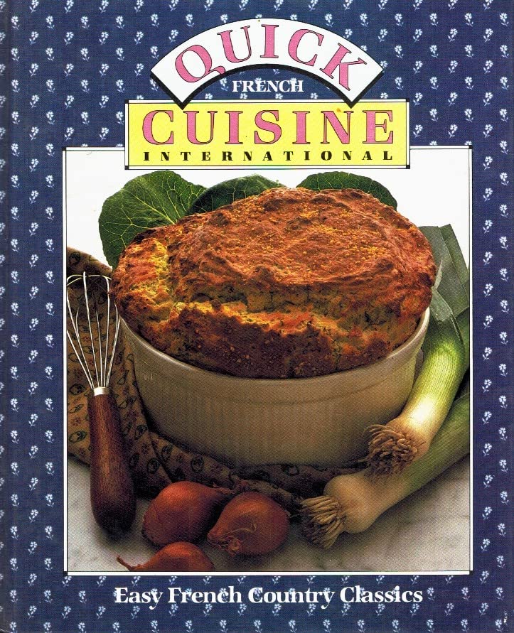 Easy French country classics (Quick cuisine international)