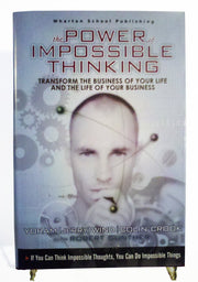 The Power Of Impossible Thinking: Transform The Business Of Your Life & The Life Of Your Business used book depot