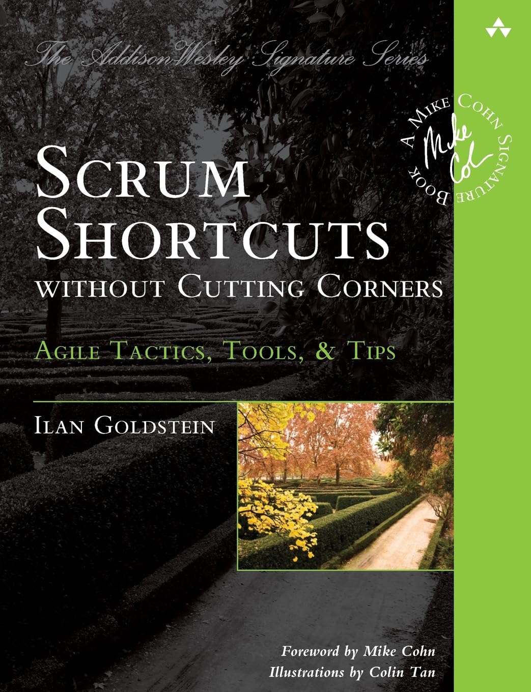 Scrum Shortcuts Without Cutting Corners: Agile Tactics, Tools & Tips (Addison-Wesley Signature Series (Cohn)) used book depot