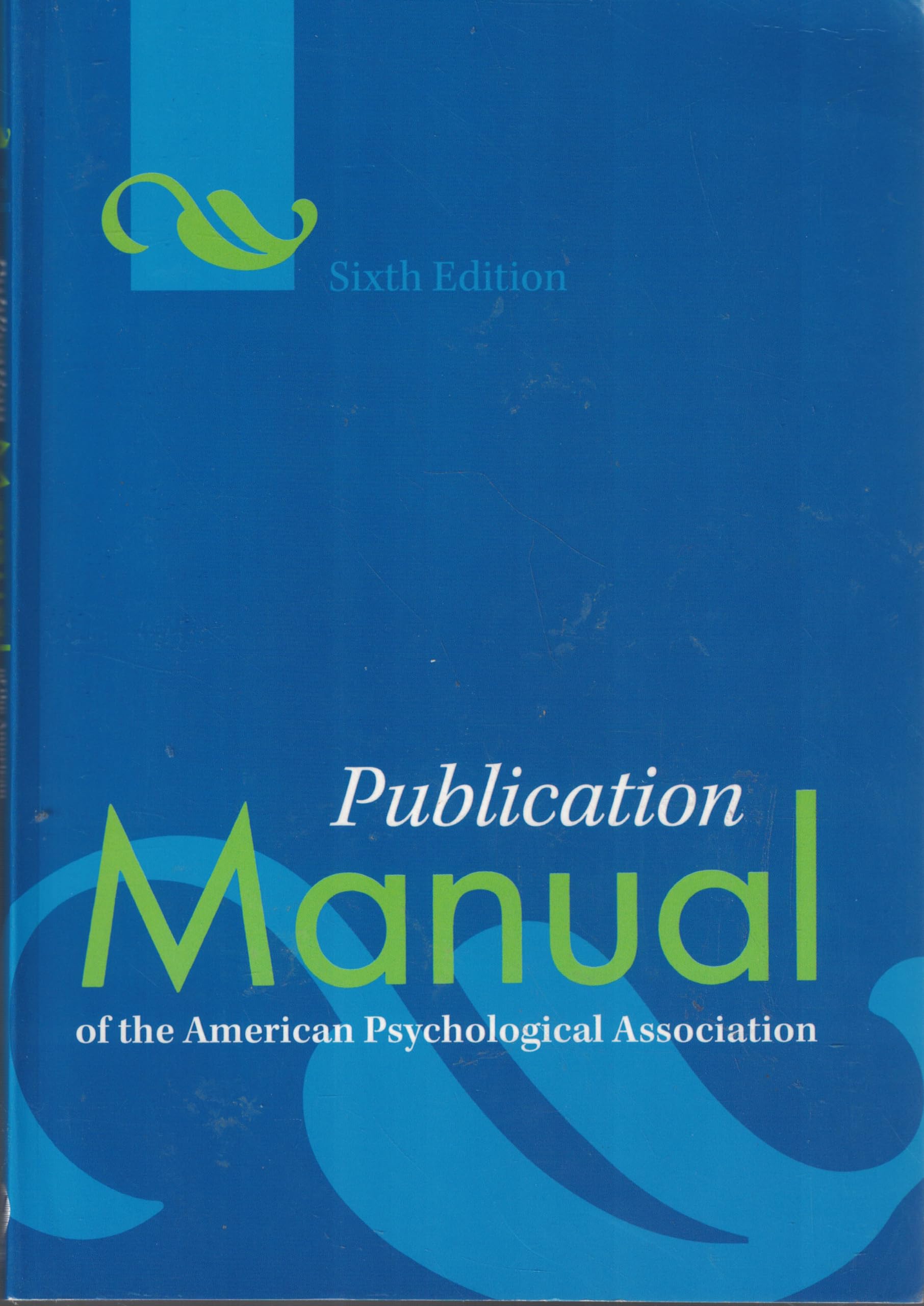 Publication Manual of the American Psychological Association, Sixth Edition