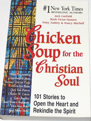 Chicken Soup for the Christian Soul: 101 Stories to Open the Heart and Rekindle the Spirit (Chicken Soup for the Soul) used book depot