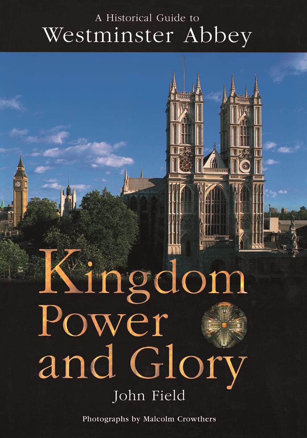 Kingdom Power and Glory: A Historical Guide to Westminster Abbey used book depot