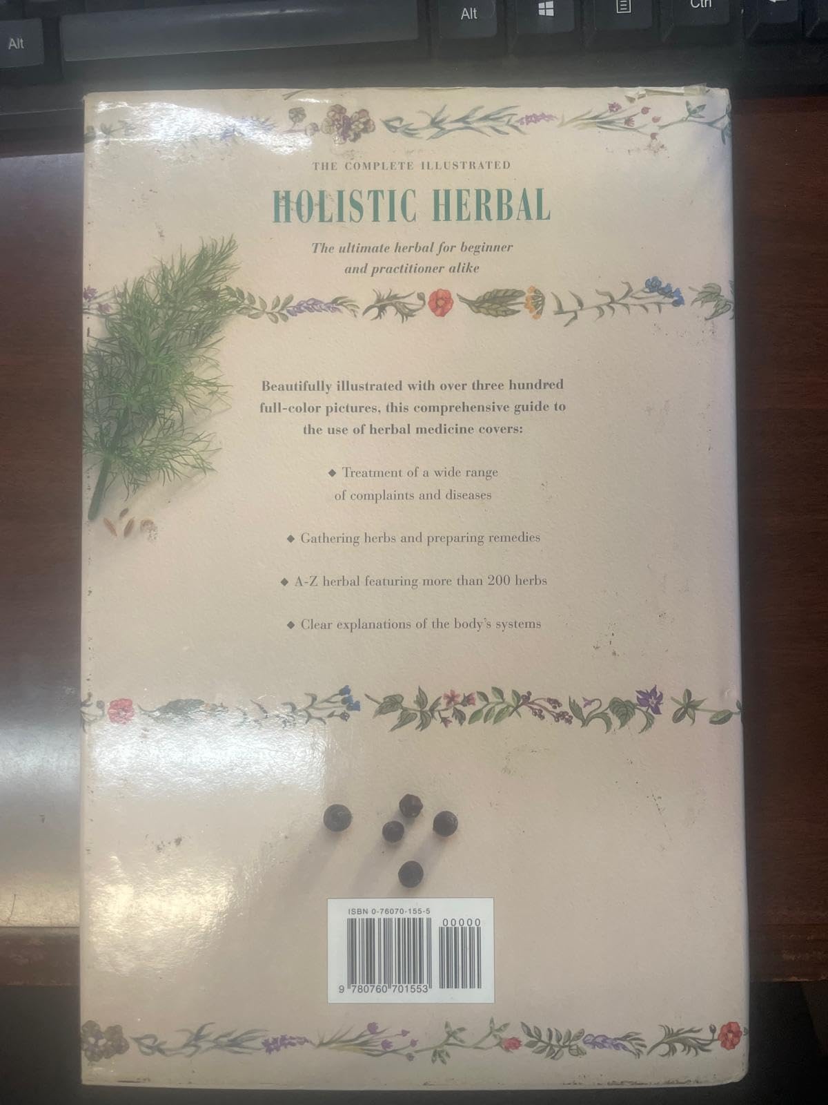 The Complete Illustrated Holistic Herbal: A Safe and Practical Guide to Making and Using Herbal Remedies used book depot