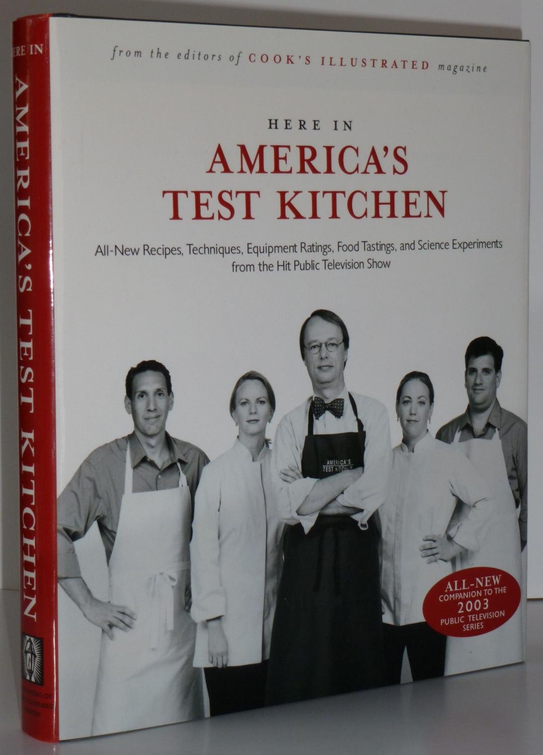 Here In America's Test Kitchen: All New Recipes, Quick Tips, Equipment Ratings, Food Tastings, and Science Experiments from the Hit Public Television Show used book depot